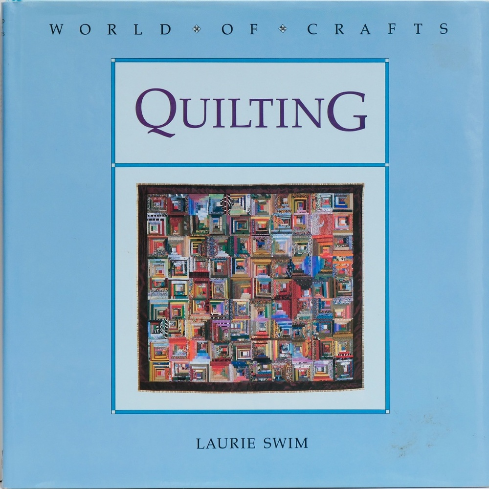 Quilting (World of Crafts) by Laurie Swim - hardcover book